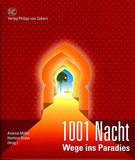 Die Bremer Sonderausstellung "1001 Nacht - Wege ins Paradies"